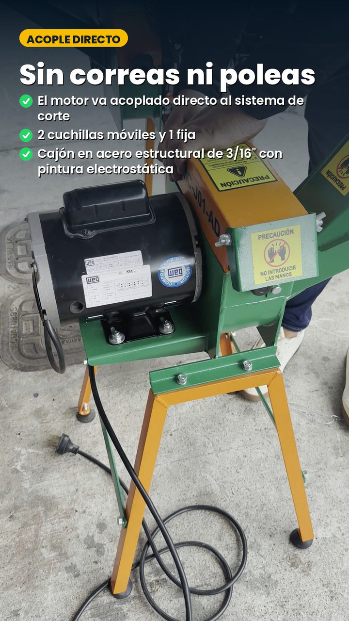 Acople directo, sin correas ni poleas: el motor va acoplado directo al sistema de corte, 2 cuchillas móviles y 1 fija, cajón en acero estructural de 3/16 con pintura electrostática